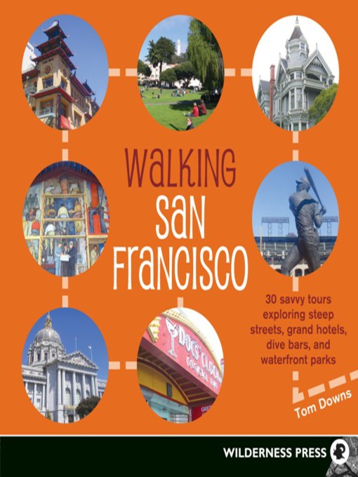 Title details for Walking San Francisco by Tom Downs - Wait list